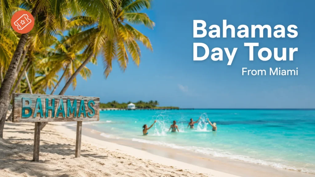 Bahamas Day Tour From Miami