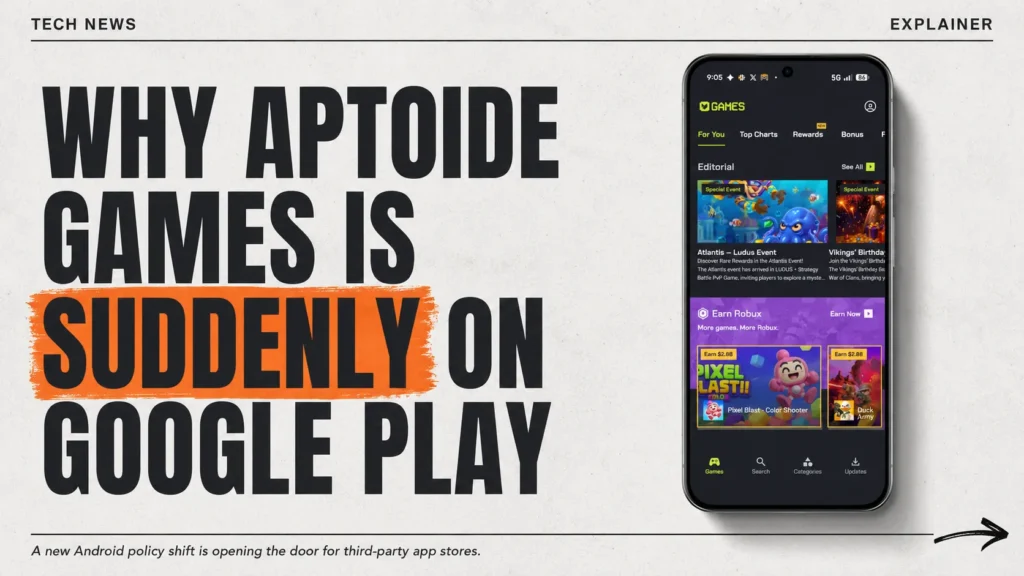 Why Aptoide Games Is Suddenly on Google Play