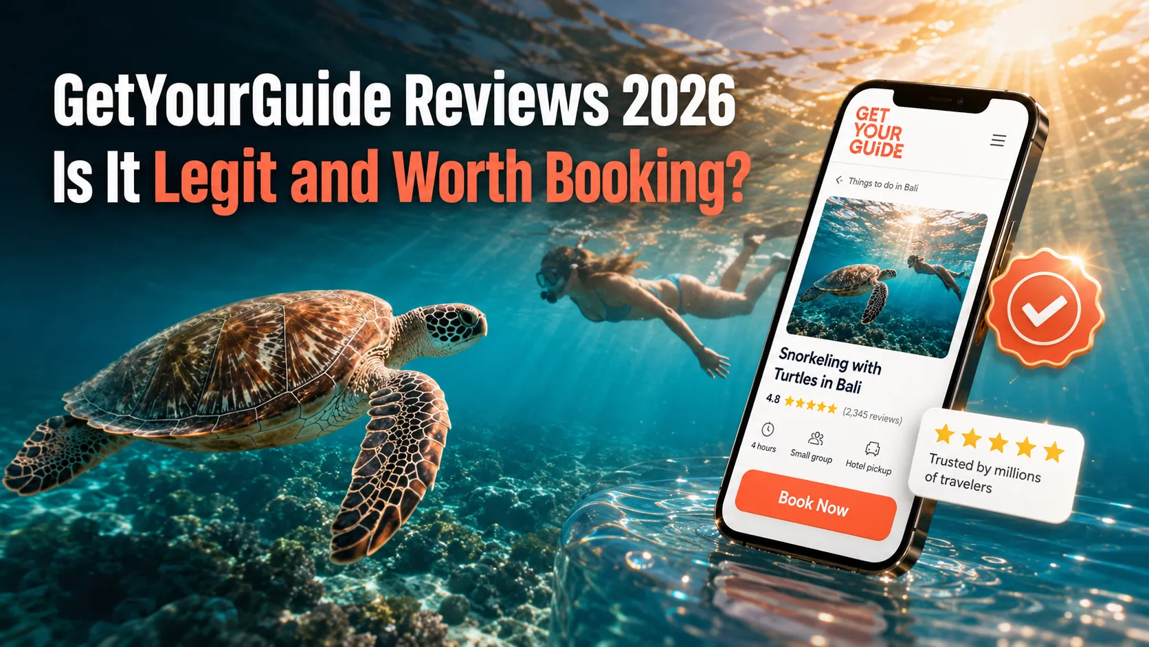 GetYourGuide Reviews 2026: Is It Legit and Worth Booking?