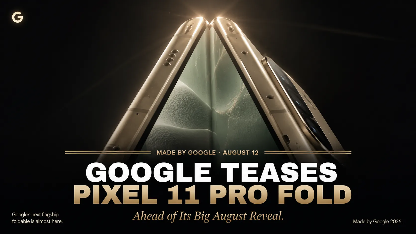 Google Teases Pixel 11 Pro Fold Ahead of Its Big August Reveal